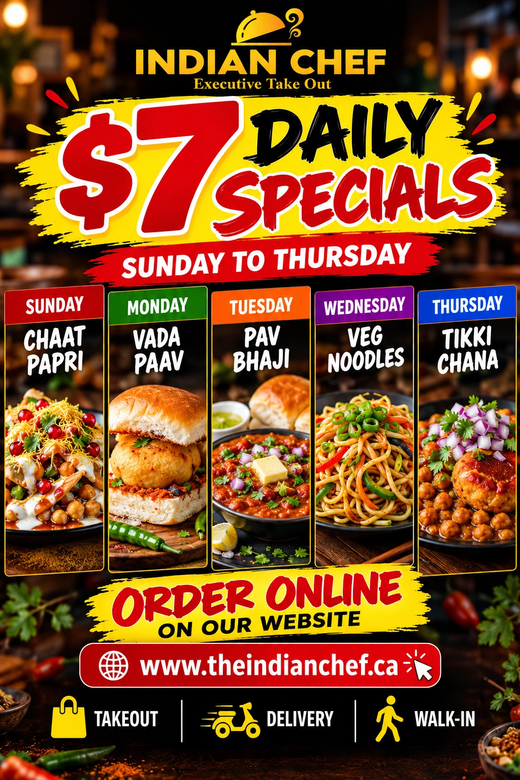 $7 Daily Specials at Indian Chef Executive Takeout, Sunday to Thursday: Chaat Papri, Vada Paav, Pav Bhaji, Veg Noodles and Tikki Chana